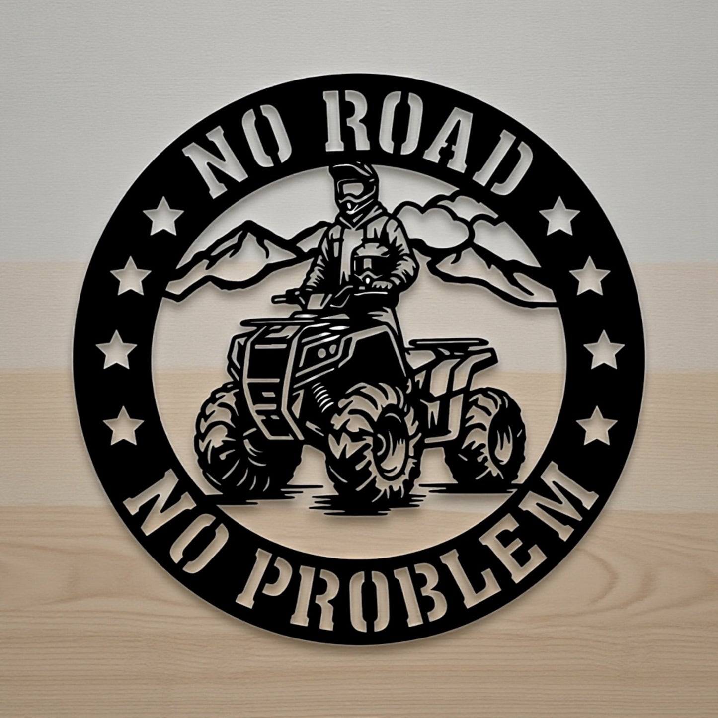 No Road, No Problem ATV Wall Sign