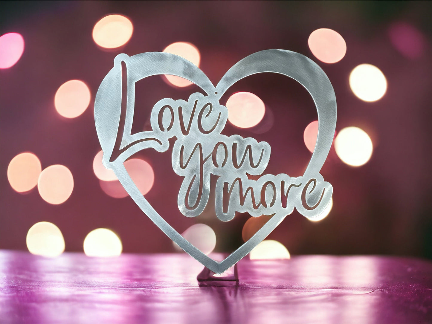 Bare metal Heart with "Love you more"