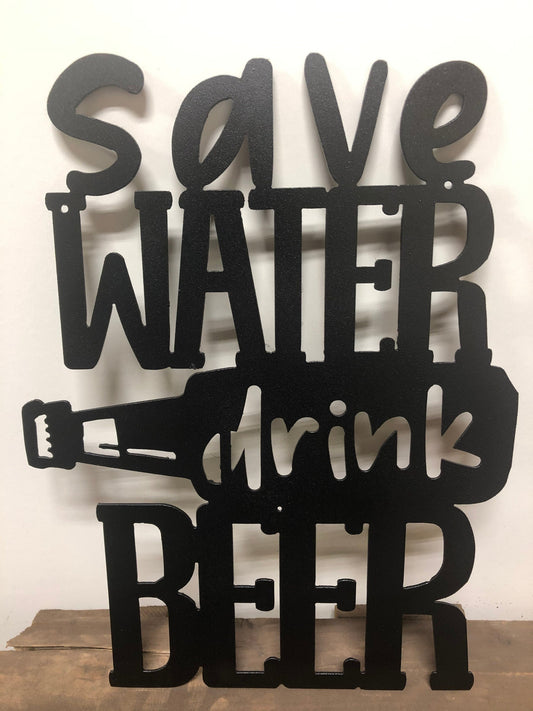 Save water, drink beer with beer bottle black metal wall sign