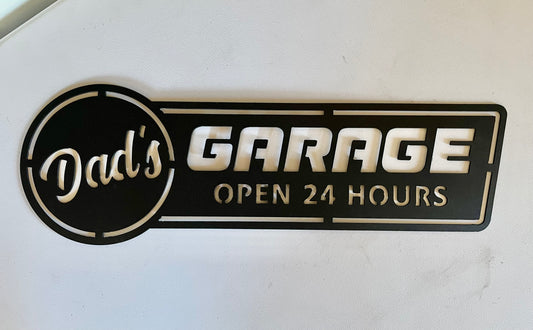 Dad's Garage is Open 24 Hours Metal Wall Sign